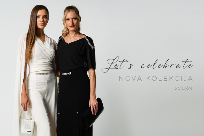 Nova kolekcija-Lets celebrate